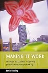 Making It Work : The Keys to Success for Young People Living Independently