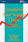 Transform Your Supply Chain: Releasing Value in Business (Smart Strategies Series)