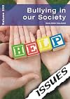 Bullying in Our Society (Issues Vol 232)