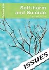 Self-Harm and Suicide (Issues Vol 258)