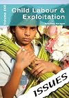 Child Labour & Exploitation (Issues Vol 268)