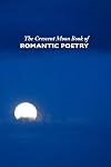 The Crescent Moon Book of Romantic Poetry (British Poets)