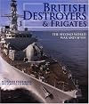 British Destroyers and Frigates: The Second World War and After