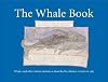 The Whale Book: Whales and Other Marine Animals as Described by Adriaen Coenen in 1585