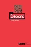 Guy Debord (Reaktion Books - Critical Lives)