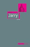 Alfred Jarry (Critical Lives)