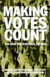 Making Votes Count: The Case for Electoral Reform