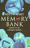 The Memory Bank: Money in an Unequal World
