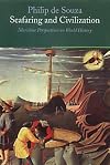 Seafaring and Civilization: Maritime Perspectives on World History