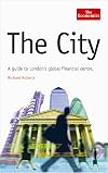 The City: A Guide to London's Global Financial Centre (The Economist Series)