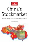 China's Stockmarket: A Guide to Its Progress, Players and Prospects
