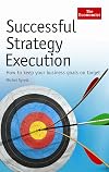 Successful Strategy Execution: How to Keep Your Business Goals on Target
