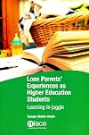 Lone parents' experiences as higher education students learning to juggle