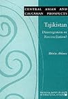 Tajikistan: Disintegration or Reconciliation (Central Asian and Caucasian Prospects)