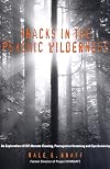 Tracks in the Psychic Wilderness: An Exploration of Remote Viewing, ESP, Precognitive Dreaming, and Synchronicity