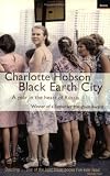 Black Earth City: A Year in the Heart of Russia