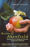 Return to Akenfield: Portrait of an English Village in the 21st Century