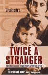 Twice a Stranger: The Mass Expulsions that Forged Modern Greece and Turkey