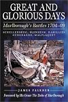 Great and Glorious Days: Marlborough's Battles 1704-09