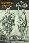 'More fruitful than the soil' : army, empire and the Scottish Highlands, 1715-1815