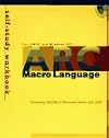 Arc Macro Language: Developing Arc/Info Menus and Macros With AML