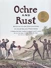 Ochre and Rust: Artefacts and encounters on Australian frontiers