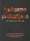 Tjukurpa Pulkatjara: The Power of the Law