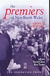 The premiers of New South Wales, 1856-2005. Volume 2