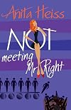 Not Meeting Mr Right