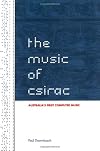 The Music of CSIRAC: Australia's First Computer Music