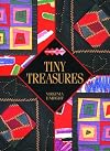 Tiny Treasures (Quilters Workshop)