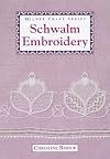 Schwalm Embroidery: Techniques and Designs (Milner Craft Series)