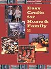 Easy Crafts for Home & Family 2 (Milner Craft Series) (Vol 2)
