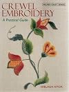 Crewel Embroidery: A Practical Guide (Milner Craft Series)