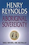 Aboriginal Sovereignty: Reflections on Race State & Nation