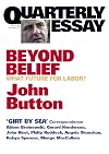 Beyond Belief : What Future for Labor?