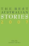 The Best Australian Stories 2007