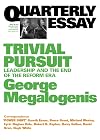 Trivial pursuit : leadership and the end of the reform era