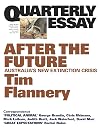 Quarterly Essay 48, After the Future: Australia's New Extinction Crisis
