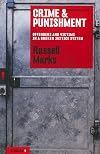 Crime & punishment : offenders and victims in a broken justice system