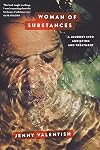 Woman of Substances: A Journey into Addiction and Treatment