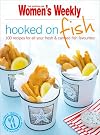 Hooked on Fish (Australian Women's Weekly)