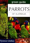 Parrots of Australia (Australian Green Guides)