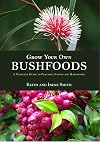 Grow Your Own Bushfoods