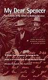 My Dear Spencer: The Letters of F.J.Gillen to Baldwin Spencer