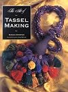 The Art of Tassel Making