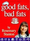 Good Fats Bad Fats