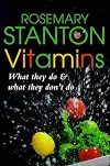 Vitamins: What They Do and What They Don't Do (Health & nutrition)