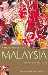 A Short History of Malaysia: Linking East and West (A Short History of Asia series)