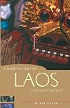 A Short History of Laos: The Land in Between (A Short History of Asia series)